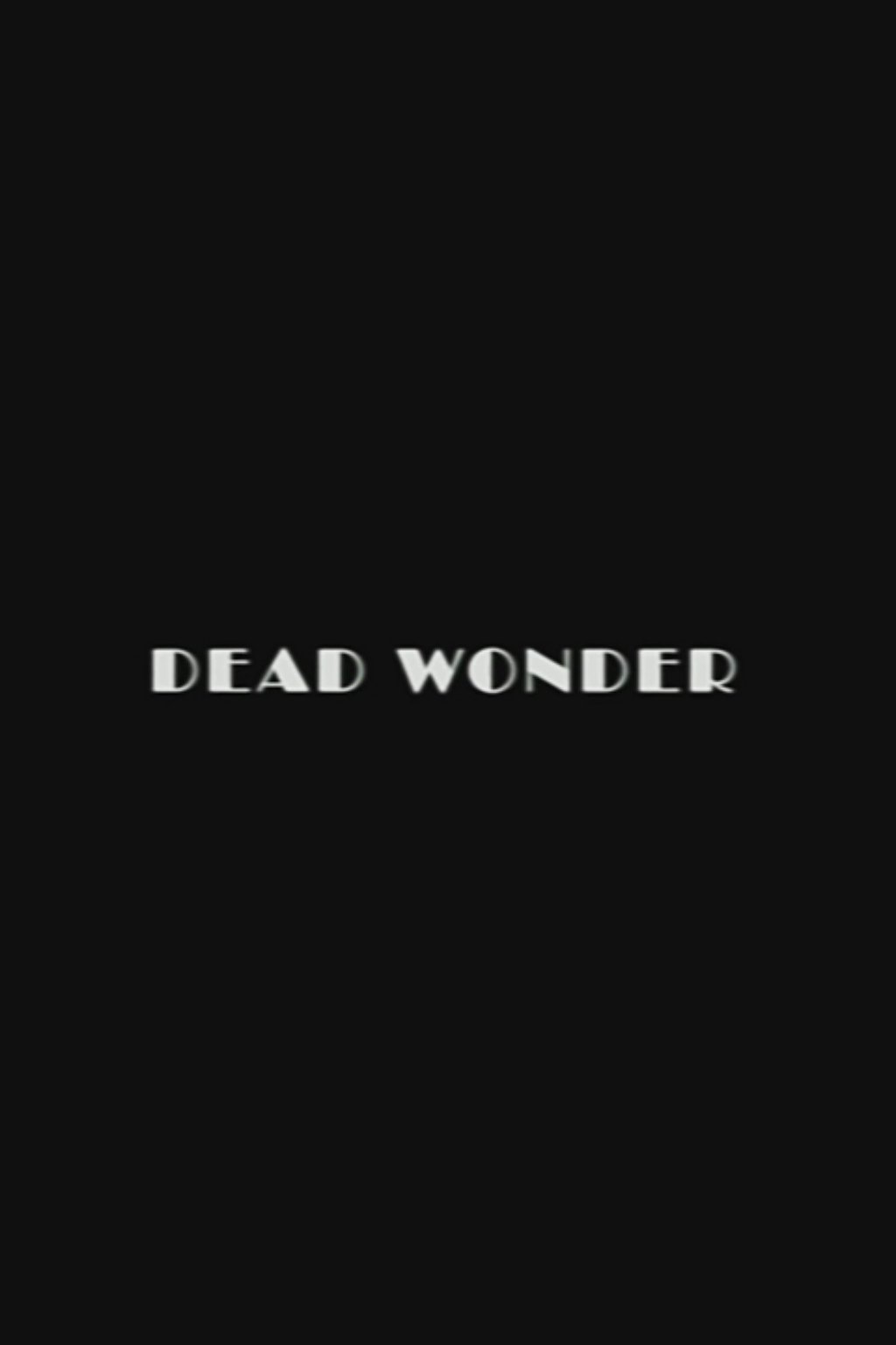 Постер Dead Wonder